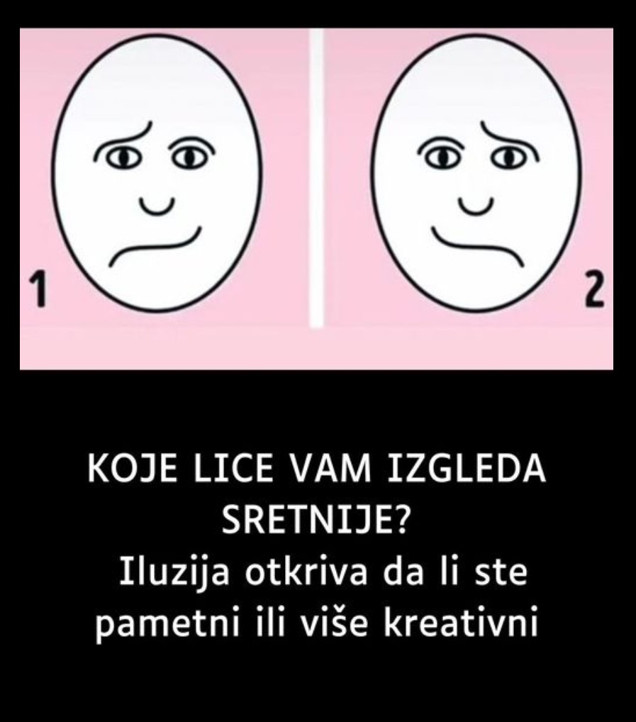 KOJE LICE VAM IZGLEDA SRETNIJE? Iluzija otkriva da li ste pametni ili više kreativni