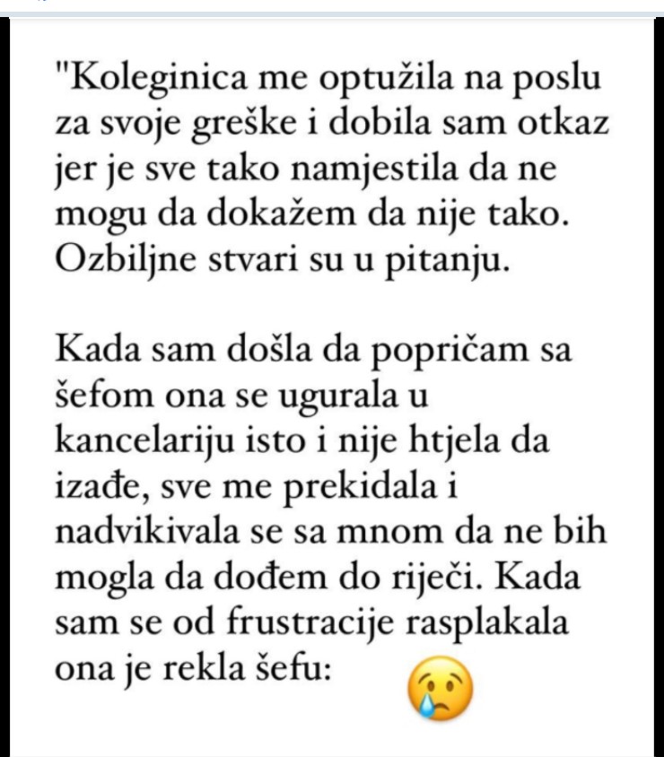 “Koleginica me optužila na poslu za svoje greške i dobila sam otkaz”