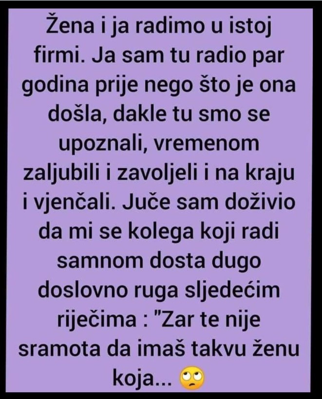 “Žena i ja radimo u istoj firmi”