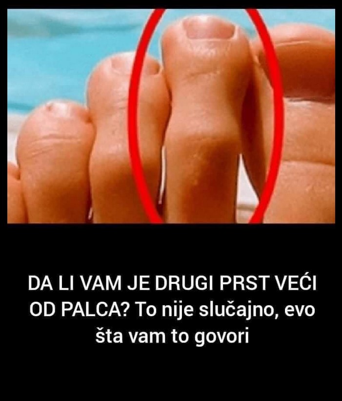 DA LI VAM JE DRUGI PRST VEĆI OD PALCA? To nije slučajno, evo šta vam to govori!