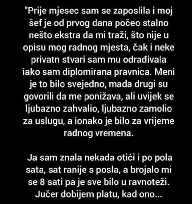 “Prije mjesec sam se zaposlila”