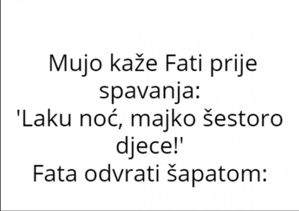 VIC DANA : Mujo se obratio Fati prije spavanja