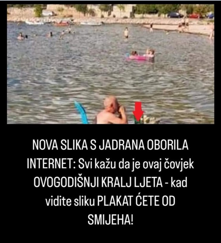 NOVA SLIKA S JADRANA OBORILA INTERNET: Svi kažu da je ovaj čovjek OVOGODIŠNJI KRALJ LJETA – kad vidite sliku PLAKAT ĆETE OD SMIJEHA!