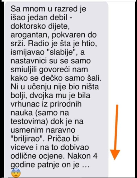 “Sa mnom u razred je išao jedan arogantan dečko”