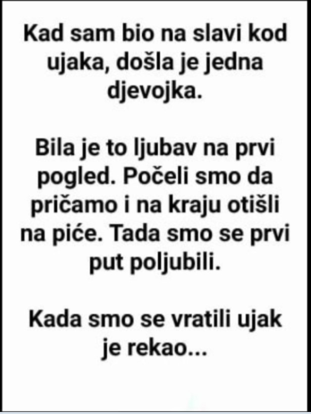 “Kad sam bio na slavi kod ujaka”