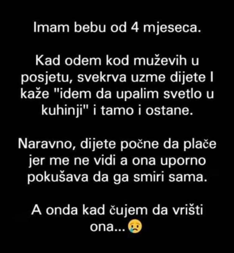 “Imam bebu od 4 mjeseca…”