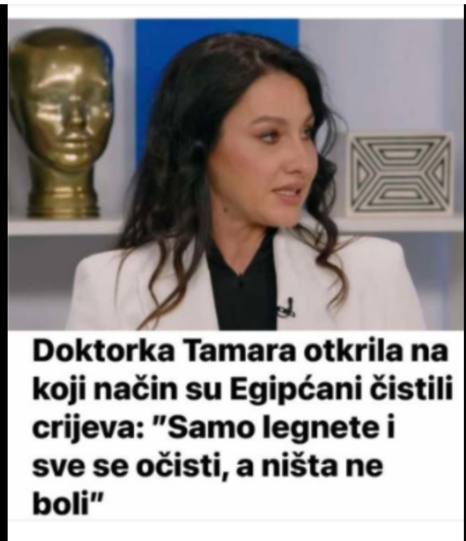 Doktorka Tamara otkrila na koji način su Egipćani čistili crijeva: ”Samo legnete i sve se očisti, a ništa ne boli”