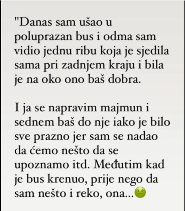 “Danas sam ušao u poluprazan bus…”