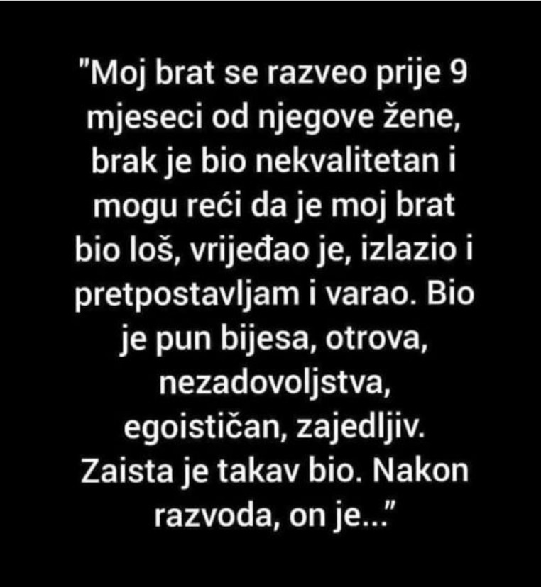 “Moj brat se razveo prije 9 mjeseci”