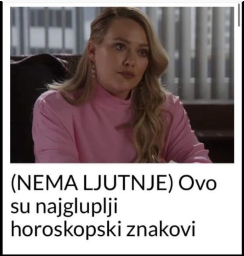 (NEMA LJUTNJE) Ovo su najgluplji horoskopski znakovi