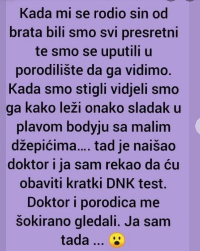 “Rodio mi se sin od brata i otišli smo u porodilište”