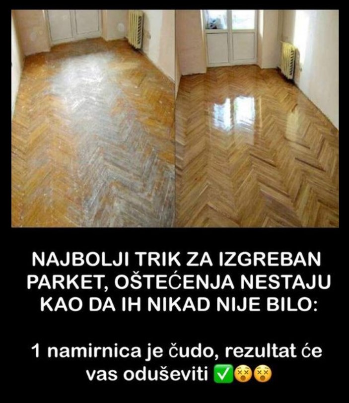 NAJBOLJI TRIK ZA IZGREBAN PARKET, OŠTEĆENJA NESTAJU KAO DA IH NIKAD NIJE BILO: Treba vam 1 namirnica! Cijeli Internet zaluđen TRIKOM!