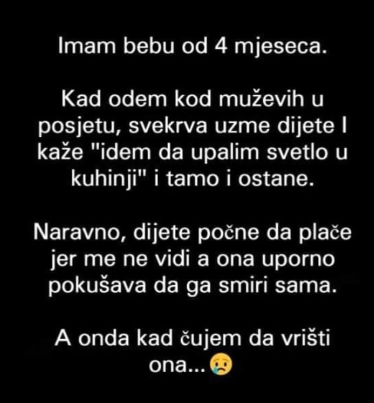 “Imam bebu od 4 mjeseca…”