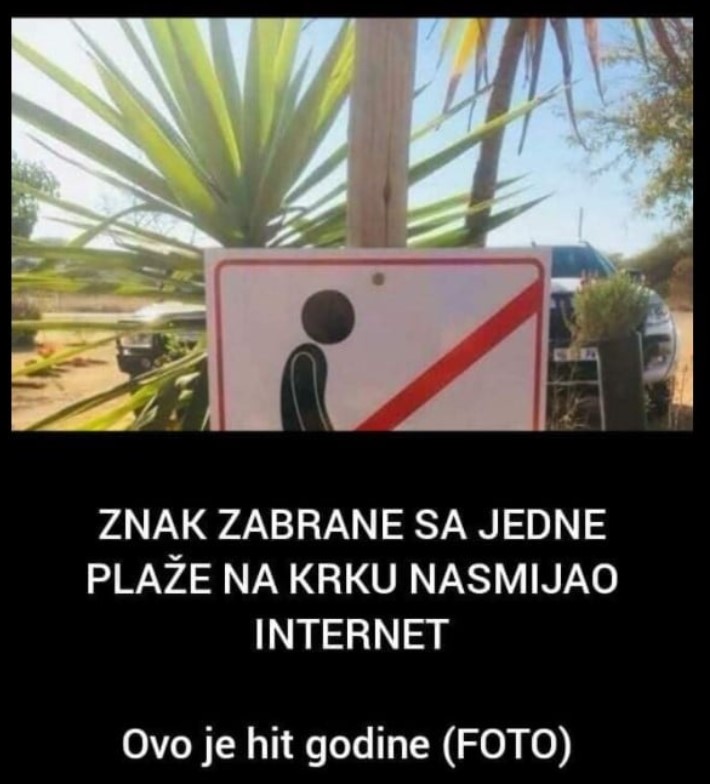 ZNAK ZABRANE SA JEDNE PLAŽE NA KRKU NASMIJAO INTERNET: Ovo je hit godine (FOTO)