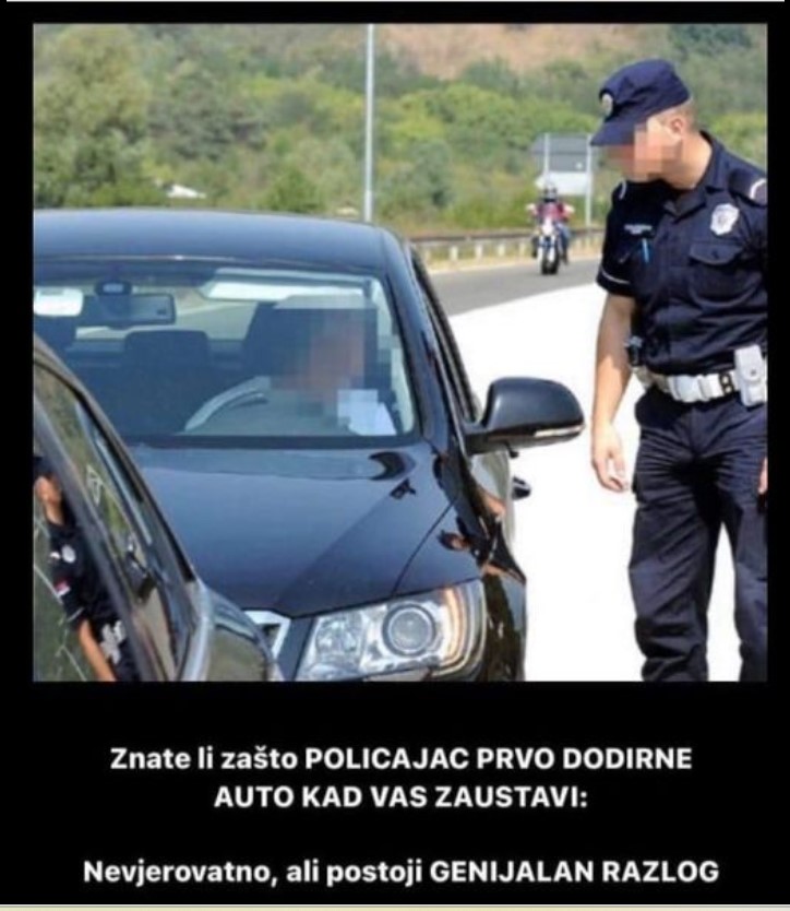 Znate li zašto POLICAJAC PRVO DODIRNE AUTO KAD VAS ZAUSTAVI: Nevjerovatno, ali postoji GENIJALAN RAZLOG