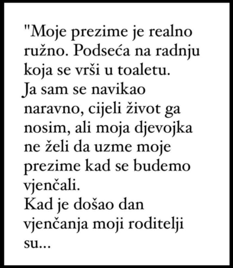 “Moje prezime je realno ružno…”