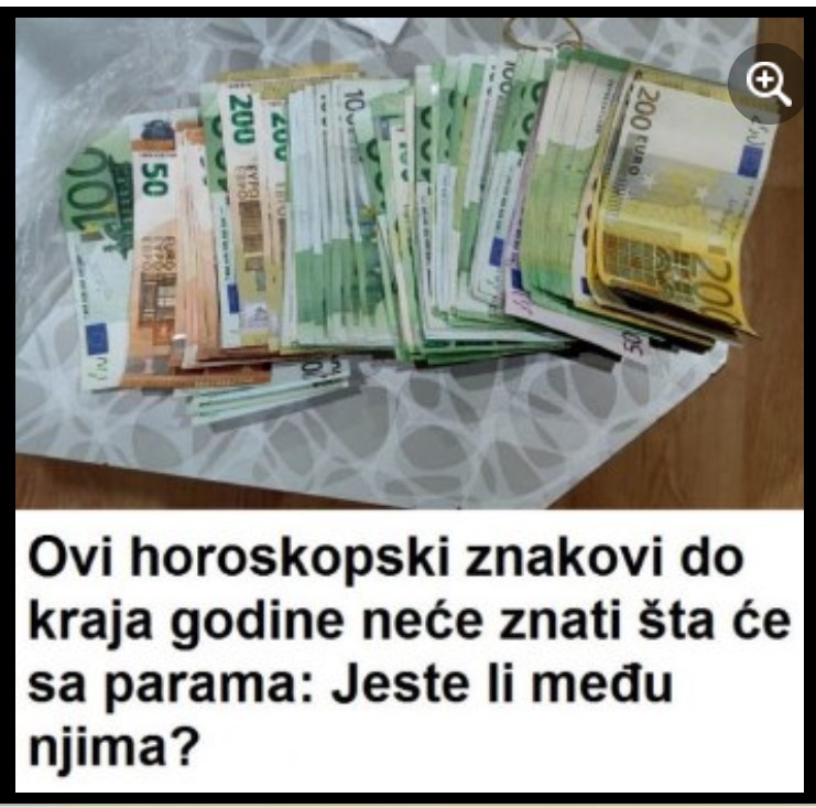 Ovi horoskopski znakovi do kraja godine neće znati što s novcem: Odmah proverite da li ste i vi među srećnicima