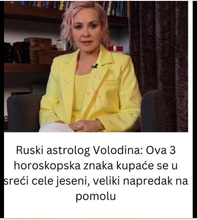 Ruski astrolog Volodina: Ova 3 horoskopska znaka kupaće se u sreći cele jeseni, veliki napredak na pomolu