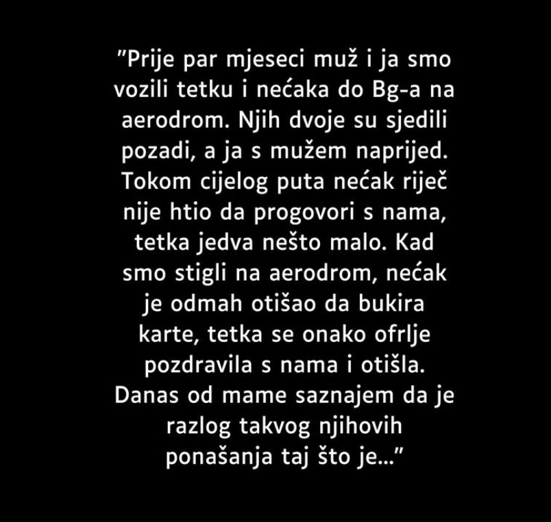 “Prije par mjeseci muž i ja smo vozili tetku i nećaka do Bg-a na aerodrom…”