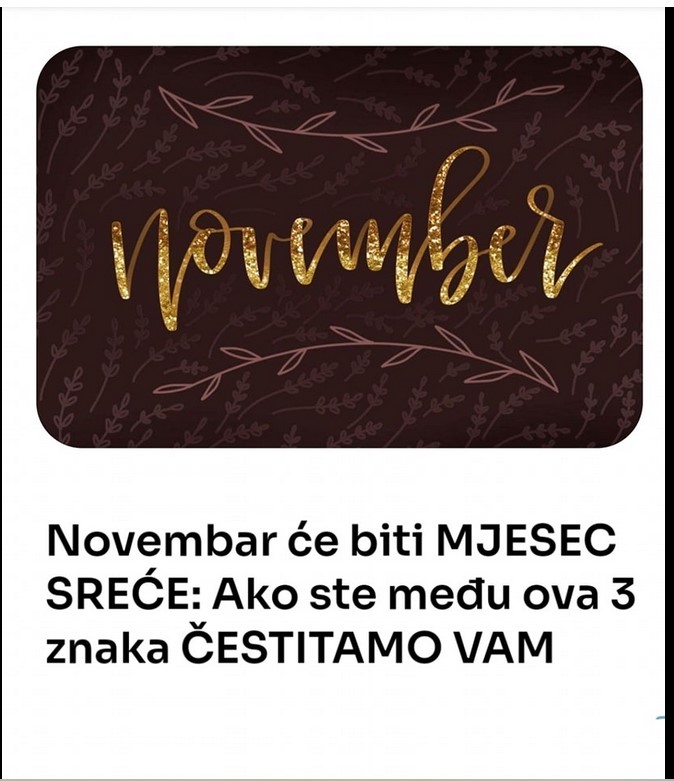 Novembar će biti MJESEC SREĆE: Ako ste među ova 3 znaka ČESTITAMO VAM