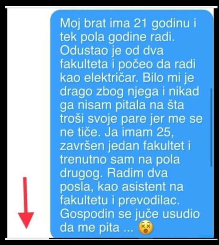 “Moj brat ima 21 godinu i tek je počeo da radi”