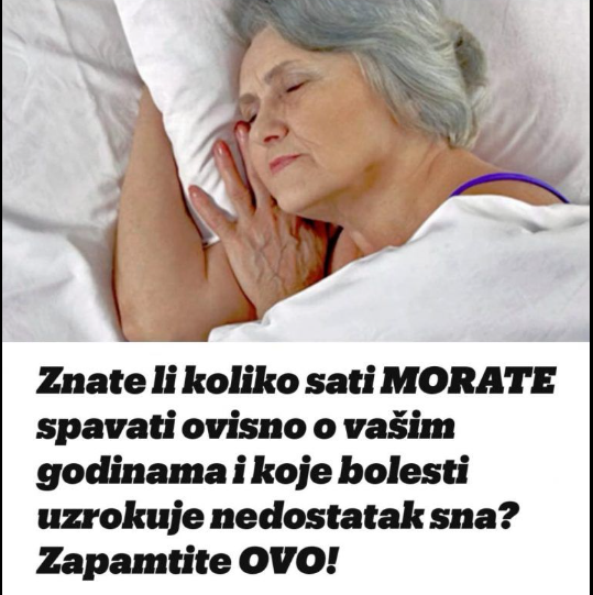 Znate li koliko sati morate spavati u zavisnosti od godina i koje bolesti nedostatak sna može uzrokovati? Zapamtite ovo!