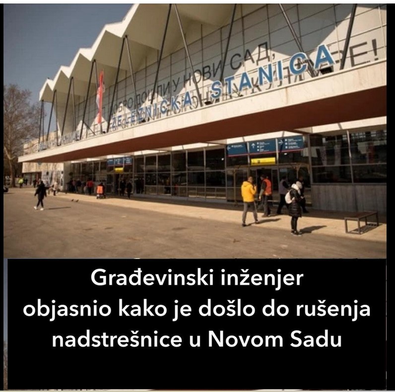 Građevinski inženjer objasnio kako je došlo do rušenja nadstrešnice u Novom Sadu