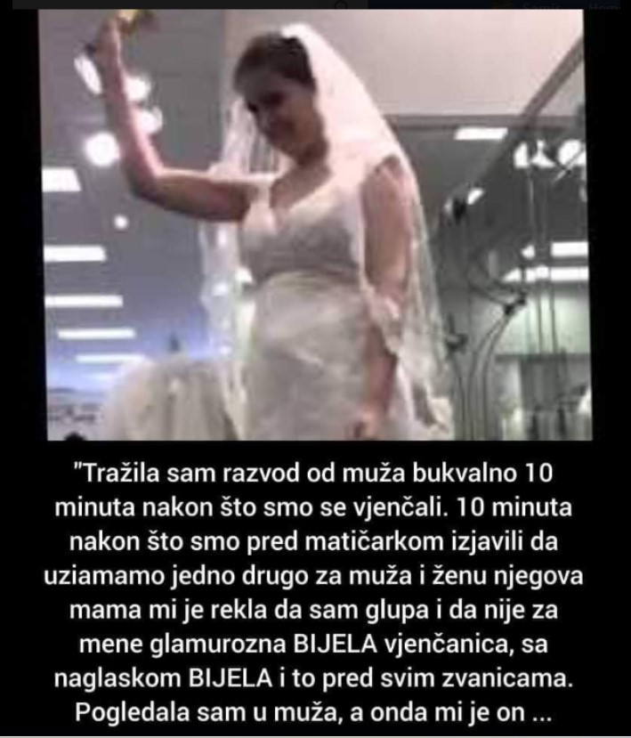 “Razvela sam se od muža samo 10 minuta nakon što smo se vjenčali”