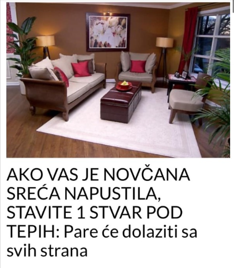 AKO VAS JE NOVČANA SREĆA NAPUSTILA, STAVITE 1 STVAR POD TEPIH: Pare će dolaziti sa svih strana