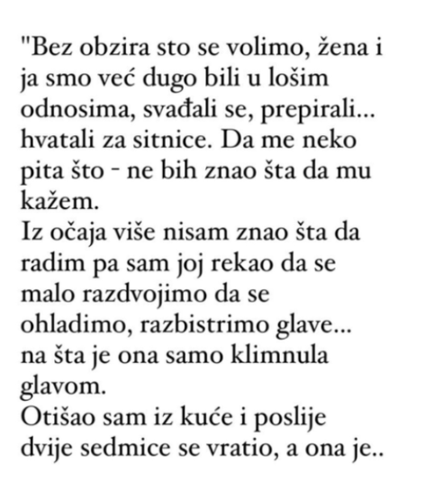 “Bez obzira sto se volimo, žena i ja smo već dugo bili u lošim odnosima…”