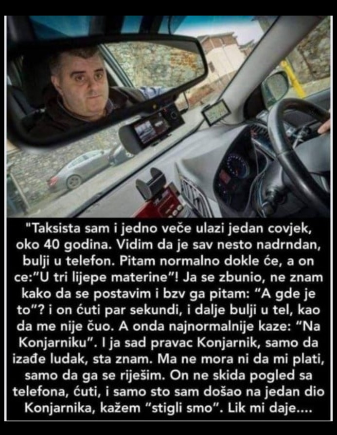 “Taksista sam i jedno veče ulazi jedan čovjek”