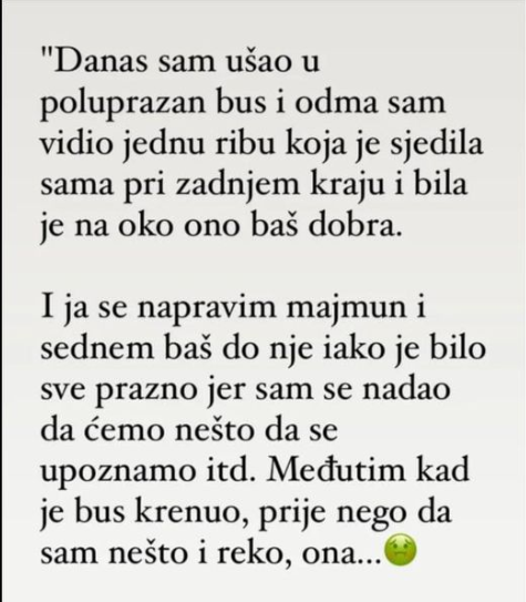 “Danas sam ušao u poluprazan bus…”