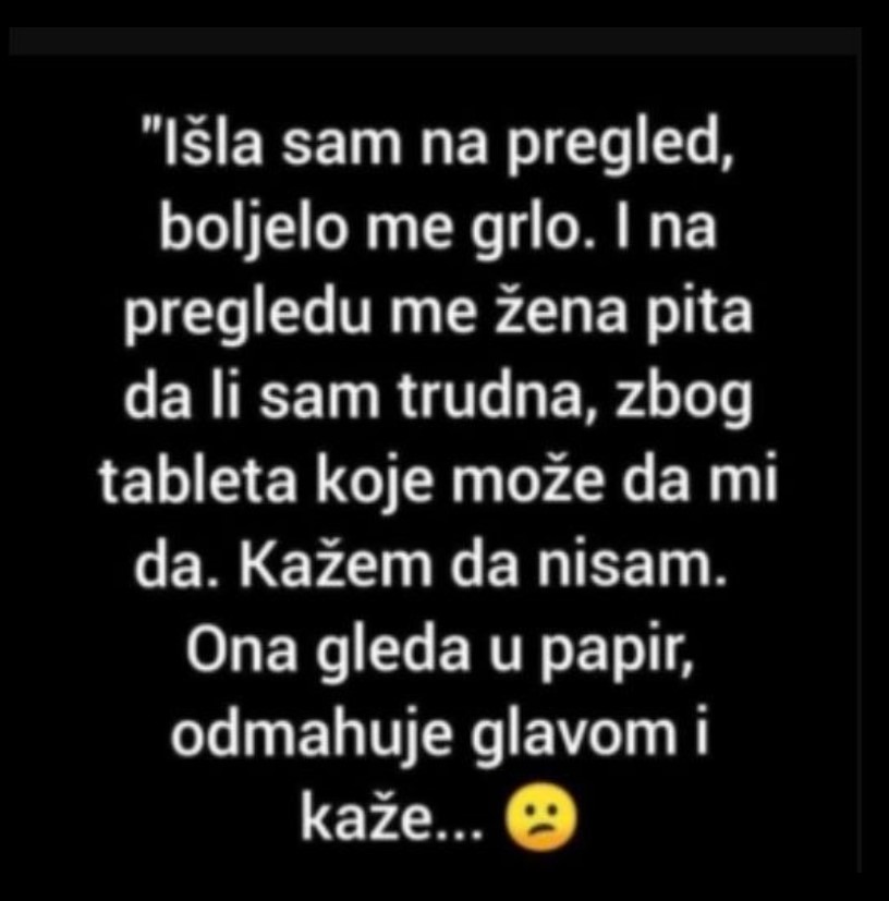 “Boljelo me grlo, a doktorica me pitala bizarno pitanje”