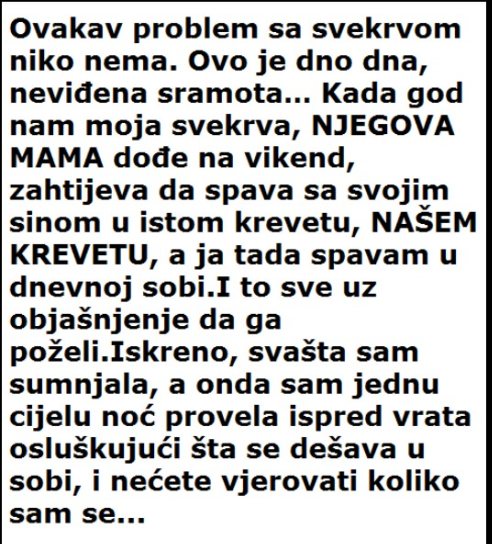 “Ovakav problem sa svekrvom niko nema”