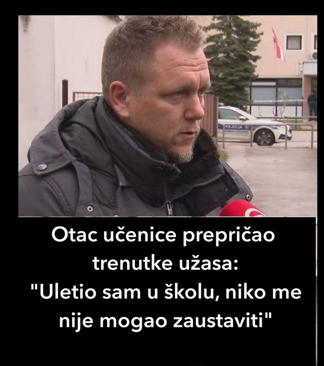 Otac učenice prepričao trenutke užasa: “Uletio sam u školu, nitko me nije mogao zaustaviti”