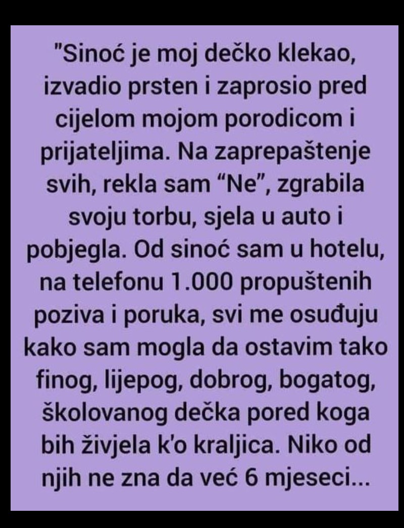 “Dečko me zaprosio, rekla sam NE”