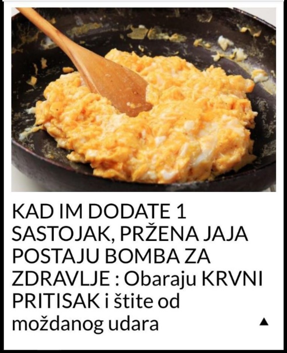 KAD IM DODATE 1 SASTOJAK, PRŽENA JAJA POSTAJU BOMBA ZA ZDRAVLJE : Obaraju KRVNI PRITISAK i štite od moždanog udara