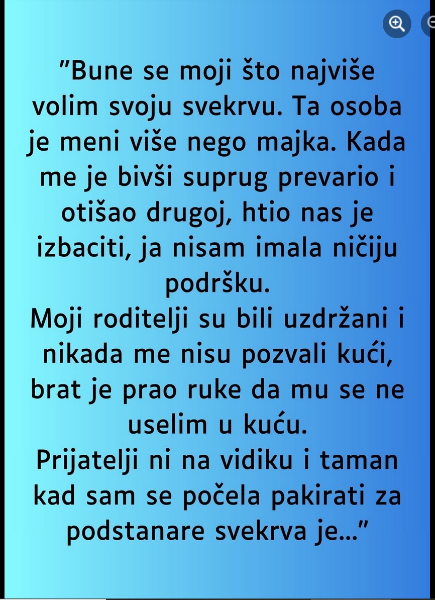 “Bune se moji što najviše volim svoju svekrvu….”