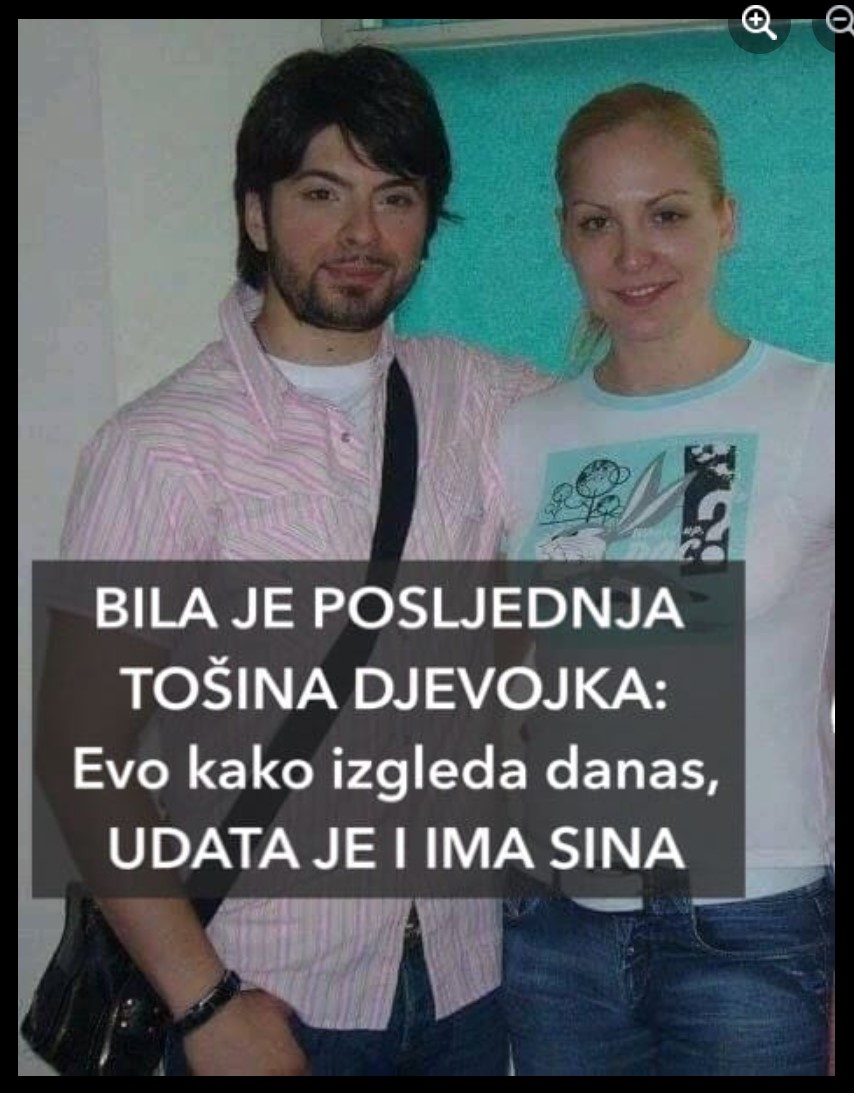 BILA JE POSLJEDNJA TOŠINA DJEVOJKA: Evo kako izgleda danas, UDATA JE I IMA SINA