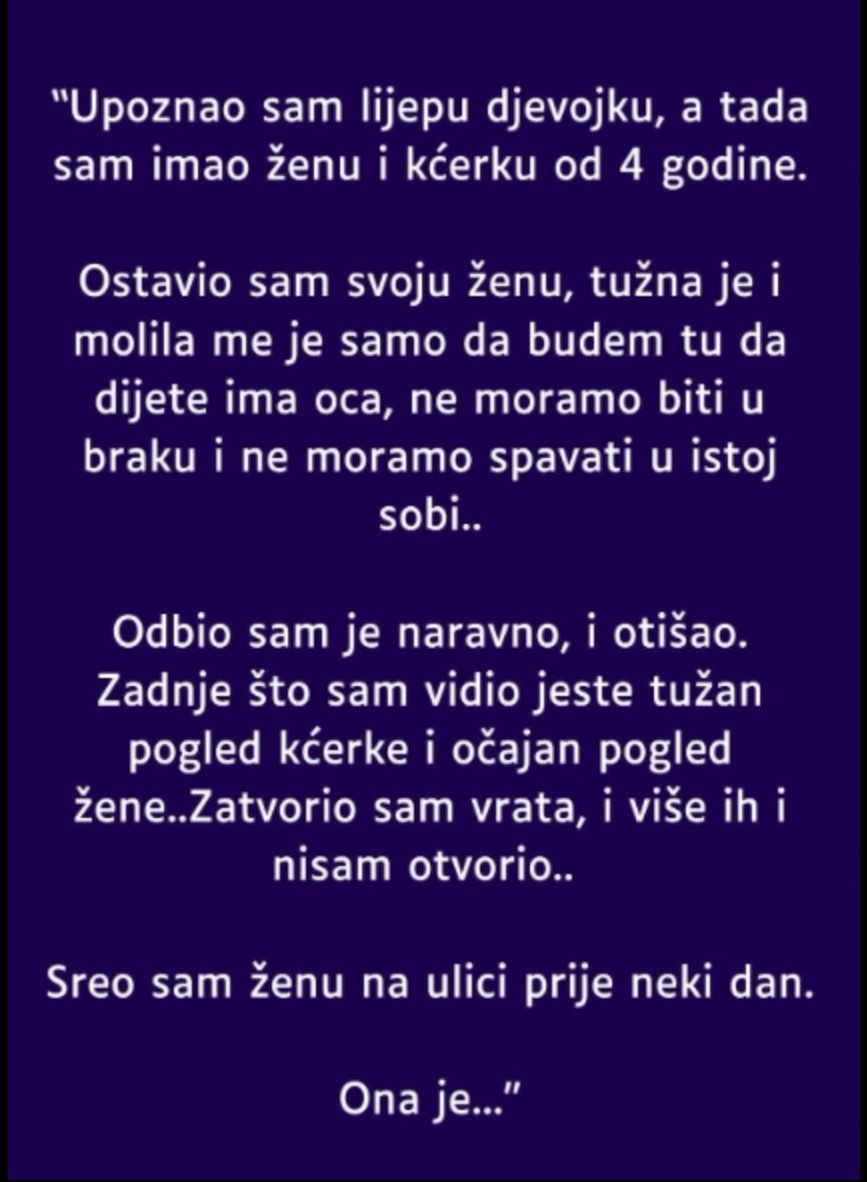 “Bio sam oženjen kad sam upoznao lijepu djevojku”