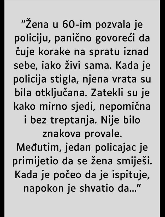 “Žena u 60-im pozvala je policiju…”