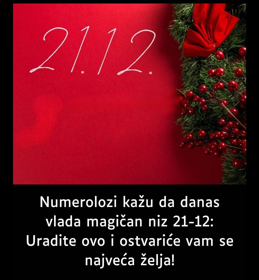 Numerolozi kažu da danas vlada magičan niz 21-12