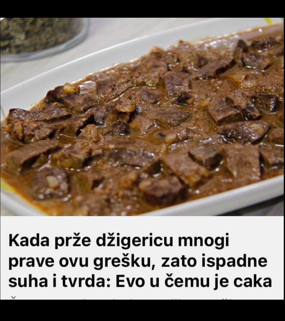 Kada prže džigericu mnogi prave ovu grešku, zato ispadne suha i tvrda: EVO U ČEMU JE CAKA