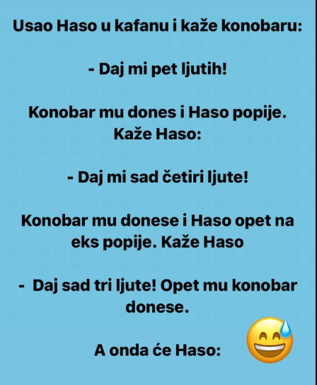 VIC: Ušao Haso u kafanu