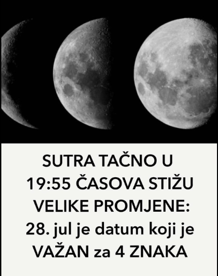 SUTRA TAČNO U 19:55 ČASOVA STIŽU VELIKE PROMJENE: 28. jul je datum koji je VAŽAN za 4 ZNAKA