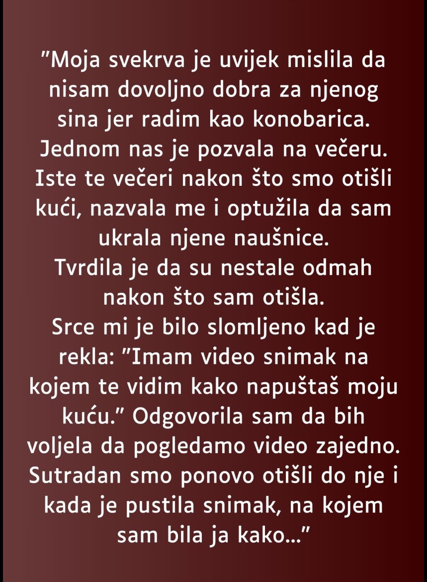 “Moja svekrva je uvijek mislila da nisam dovoljno dobra za njenog sina jer radim kao konobarica…”