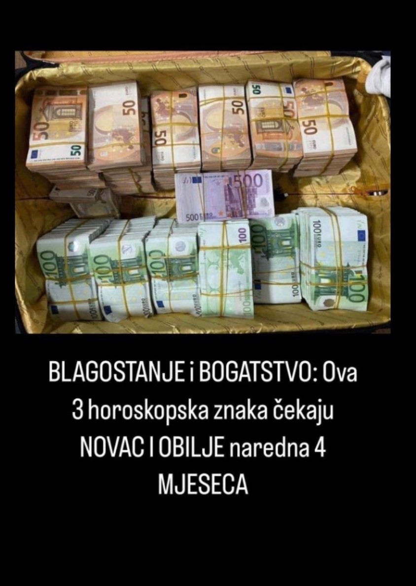 BLAGOSTANJE i BOGATSTVO: Ova 3 horoskopska znaka čekaju NOVAC I OBILJE naredna 4 MJESECA