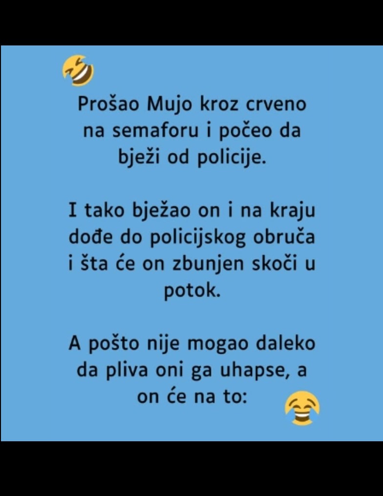 VIC DANA: Prošao Mujo kroz crveno