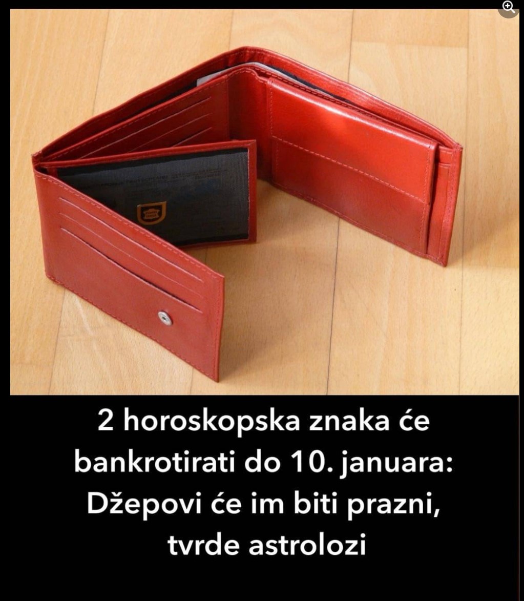 2 horoskopska znaka će bankrotirati do 10. januara: Džepovi će im biti prazni, tvrde astrolozi