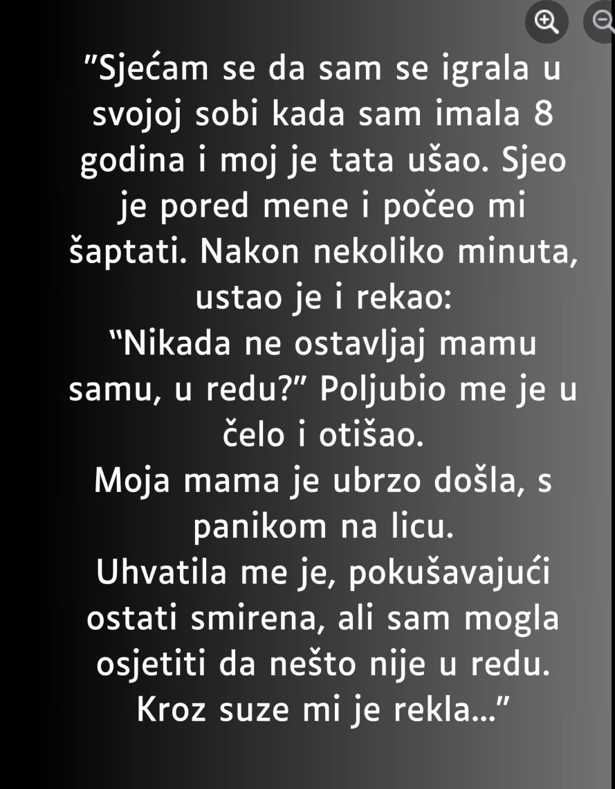 “Sjećam se da sam se igrala u svojoj sobi kada sam imala 8 godina i moj je tata ušao…”